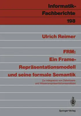 Reimer |  FRM: Ein Frame-Repräsentationsmodell und seine formale Semantik | Buch |  Sack Fachmedien