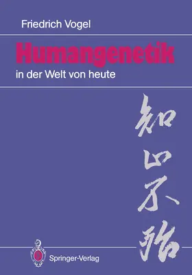 Vogel |  Humangenetik in der Welt von heute | Buch |  Sack Fachmedien