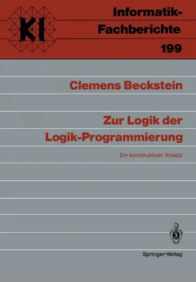 Beckstein | Zur Logik der Logik-Programmierung | Buch | 978-3-540-50720-8 | sack.de