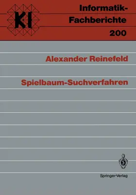 Reinefeld | Spielbaum-Suchverfahren | Buch | 978-3-540-50742-0 | www.sack.de