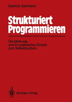 Sahlmann | Strukturiert Programmieren | Buch | 978-3-540-50745-1 | www.sack.de