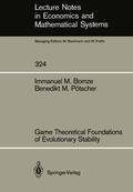Pötscher / Bomze |  Game Theoretical Foundations of Evolutionary Stability | Buch |  Sack Fachmedien