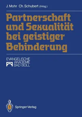 Mohr / Schubert |  Partnerschaft und Sexualität bei geistiger Behinderung | Buch |  Sack Fachmedien