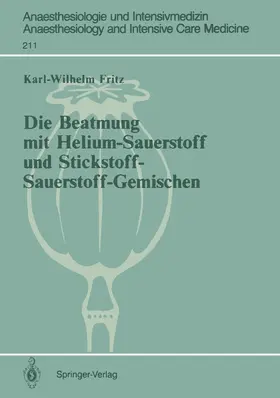 Fritz |  Die Beatmung mit Helium-Sauerstoff und Stickstoff-Sauerstoff-Gemischen | Buch |  Sack Fachmedien