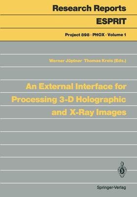 Kreis / Jüptner |  An External Interface for Processing 3-D Holographic and X-Ray Images | Buch |  Sack Fachmedien