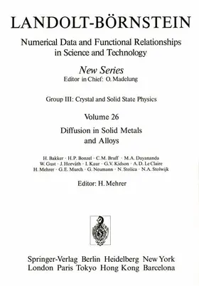 Bakker / Bonzel / Mehrer |  Diffusion in Solid Metals and Alloys / Diffusion in festen Metallen und Legierungen | Buch |  Sack Fachmedien