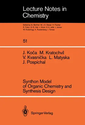 Koca / Kratochvil / Kvasnicka |  Synthon Model of Organic Chemistry and Synthesis Design | Buch |  Sack Fachmedien