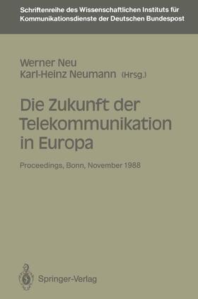 Neumann / Neu |  Die Zukunft der Telekommunikation in Europa | Buch |  Sack Fachmedien