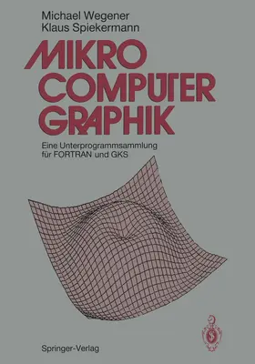 Spiekermann / Wegener |  Mikrocomputer-graphik | Buch |  Sack Fachmedien