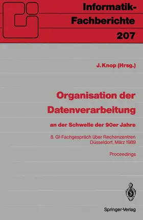 Knop |  Organisation der Datenverarbeitung an der Schwelle der 90er Jahre | Buch |  Sack Fachmedien