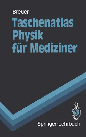 Breuer |  Taschenatlas Physik für Mediziner | Buch |  Sack Fachmedien