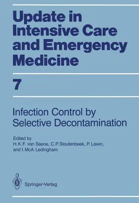 Saene / Ledingham / Stoutenbeek |  Infection Control in Intensive Care Units by Selective Decontamination | Buch |  Sack Fachmedien