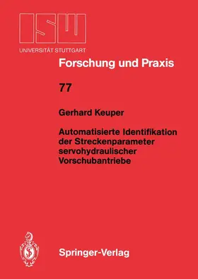 Keuper | Automatisierte Identifikation der Streckenparameter servohydraulischer Vorschubantriebe | Buch | 978-3-540-51079-6 | sack.de
