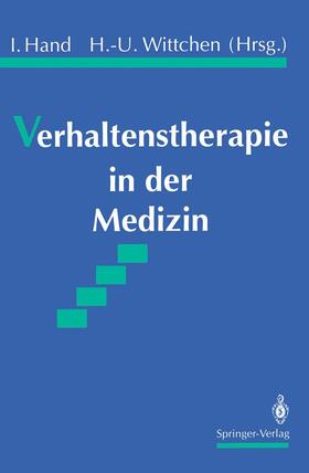 Wittchen / Hand | Verhaltenstherapie in der Medizin | Buch | 978-3-540-51093-2 | sack.de