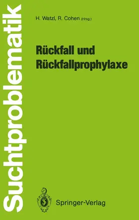Cohen / Watzl |  Rückfall und Rückfallprophylaxe | Buch |  Sack Fachmedien