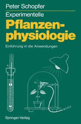 Schopfer |  Experimentelle Pflanzenphysiologie | Buch |  Sack Fachmedien