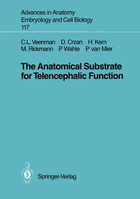 Veenman / Crzan / Mier |  The Anatomical Substrate for Telencephalic Function | Buch |  Sack Fachmedien