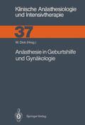 Dick |  Anästhesie in Geburtshilfe und Gynäkologie | Buch |  Sack Fachmedien