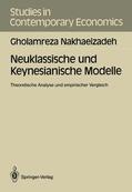 Nakhaeizadeh |  Neuklassische und Keynesianische Modelle | Buch |  Sack Fachmedien