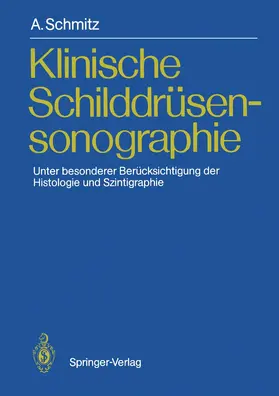 Schmitz |  Klinische Schilddrüsensonographie | Buch |  Sack Fachmedien