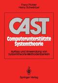Schwärtzel / Pichler |  CAST Computerunterstützte Systemtheorie | Buch |  Sack Fachmedien