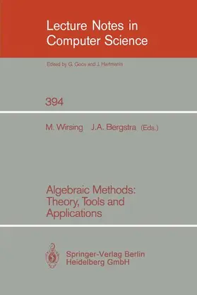 Bergstra / Wirsing |  Algebraic Methods: Theory, Tools and Applications | Buch |  Sack Fachmedien