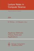 Bergstra / Wirsing |  Algebraic Methods: Theory, Tools and Applications | Buch |  Sack Fachmedien