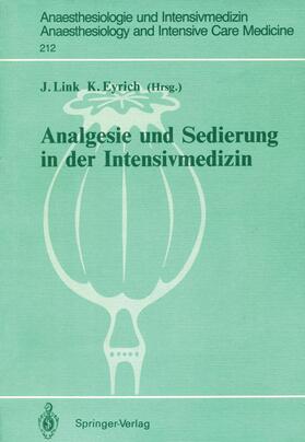 Eyrich / Link | Analgesie und Sedierung in der Intensivmedizin | Buch | 978-3-540-51715-3 | sack.de