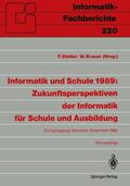 Brauer / Stetter |  Informatik und Schule 1989: Zukunftsperspektiven der Informatik für Schule und Ausbildung | Buch |  Sack Fachmedien