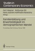 Wagner / Hoffmann-Nowotny / Ott |  Familienbildung und Erwerbstätigkeit im demographischen Wandel | Buch |  Sack Fachmedien