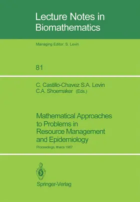 Castillo-Chavez / Levin / Shoemaker |  Mathematical Approaches to Problems in Resource Management and Epidemiology | Buch |  Sack Fachmedien