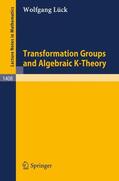 Lück |  Transformation Groups and Algebraic K-Theory | Buch |  Sack Fachmedien