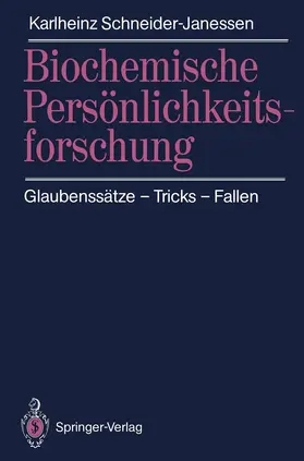 Schneider-Janessen | Biochemische Persönlichkeitsforschung | Buch | 978-3-540-51858-7 | www.sack.de