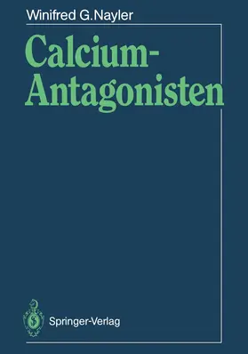 Nayler | Calcium-Antagonisten | Buch | 978-3-540-51901-0 | www.sack.de