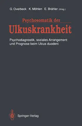 Overbeck / Brähler / Möhlen |  Psychosomatik der Ulkuskrankheit | Buch |  Sack Fachmedien