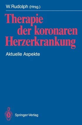 Rudolph | Therapie der koronaren Herzerkrankung | Buch | 978-3-540-52032-0 | www.sack.de