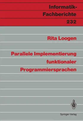 Loogen | Parallele Implementierung funktionaler Programmiersprachen | Buch | 978-3-540-52049-8 | sack.de