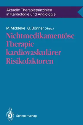 Bönner / Middeke |  Nichtmedikamentöse Therapie kardiovaskulärer Risikofaktoren | Buch |  Sack Fachmedien