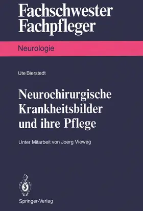 Bierstedt |  Neurochirurgische Krankheitsbilder und ihre Pflege | Buch |  Sack Fachmedien
