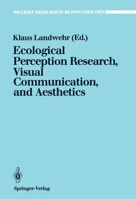 Landwehr |  Ecological Perception Research, Visual Communication, and Aesthetics | Buch |  Sack Fachmedien