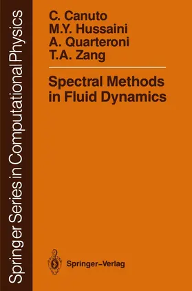 Canuto / Hussaini / Quarteroni |  Spectral Methods in Fluid Dynamics | Buch |  Sack Fachmedien