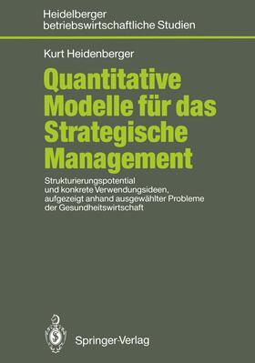 Heidenberger | Quantitative Modelle für das Strategische Management | Buch | 978-3-540-52216-4 | sack.de