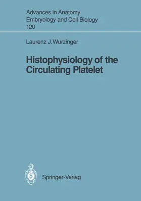 Wurzinger |  Histophysiology of the Circulating Platelet | Buch |  Sack Fachmedien