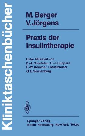 Berger / Jörgens | Praxis der Insulintherapie | Buch | 978-3-540-52275-1 | sack.de