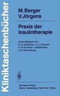 Berger / Jörgens |  Praxis der Insulintherapie | Buch |  Sack Fachmedien