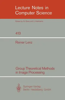 Lenz |  Group Theoretical Methods in Image Processing | Buch |  Sack Fachmedien