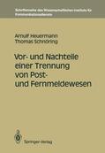 Schnöring / Heuermann |  Vor- und Nachteile einer Trennung von Post- und Fernmeldewesen | Buch |  Sack Fachmedien
