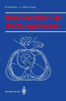 Böhm / Hierholzer |  Reanimation im Rettungswesen | Buch |  Sack Fachmedien