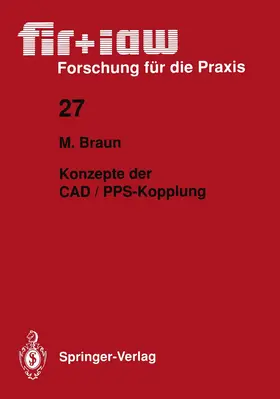 Braun |  Konzepte der CAD / PPS-Kopplung | Buch |  Sack Fachmedien