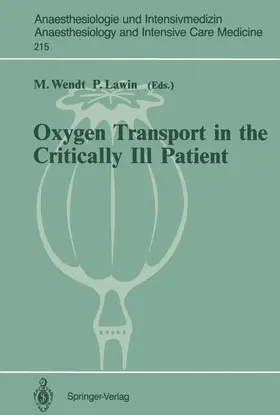 Wendt / Lawin |  Oxygen Transport in the Critically Ill Patient | Buch |  Sack Fachmedien